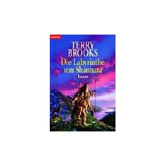 Die Labyrinthe von Shannara: Roman
