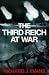 The Third Reich at War: How the Nazis Led Germany from Conquest to Disaster (Allen Lane History)