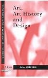 Information Sources in Art, Art History and Design (Guides to Information Sources)