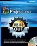 Microsoft® Office Project 2003 Inside Out (Inside Out (Microsoft))