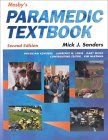 Mosby's Paramedic Textbook Mick J. Sanders, Lawrence M. Lewis, Gary Quick, Mick Sanders