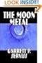 The Moon Metal