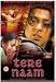 Tere Naam [UK IMPORT]