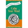 Calm Your Mind (Daily Relaxer Audio Series)