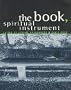 The Book, Spiritual Instrument