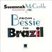 From Bessie to Brazil Image of From Bessie to Brazil