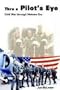 Thru a Pilot's Eye: Cold War through Vietnam Era