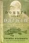 Doubts about Darwin: A History of Intelligent Design