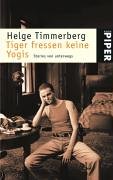 City Travel Guides Discounted  Bücher : Tiger fressen keine Yogis: Stories von unterwegs
