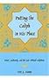 Putting the Caliph in His Place: Power, Authority, and the Late Abbasid Caliphate