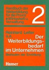 Produkt-Bild: Handbuch der Weiterbildung f&uuml;r die Praxis in Wirtschaft und Verwaltung, Bd.2, Der Weiterbildungsbedarf im Unternehmen