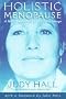 Holistic Menopause: A New Approach to Midlife Change