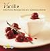 Vanille. Die besten Rezepte mi