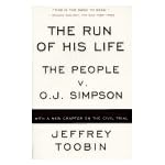 The Run of His Life : The People versus O.J. Simpson book cover