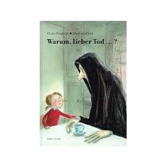 Warum, lieber Tod...?