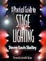 A Practical Guide to Stage Lighting