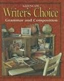 Writers Choice © 2001 Grade 10 Student Edition : Grammar and Composition