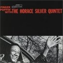 Finger Poppin` with the Horace Silver Quintet