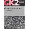 Original-Pr�fungsfragen GK 2. Allgemeine Pathologie: Mit Kommentar und Lerntexten