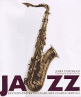 Jazz: Recordings, Musicians, Instruments, History