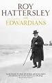 THE EDWARDIANS: BIOGRAPHY OF THE EDWARDIAN AGE