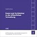 Kunst und Architektur in der öffentlichen Verwaltung bei Bücher zum Namen: 21NZMRVH1ML._SL75_