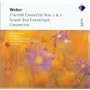 Weber: Clarinet Concertos Nos. 1 & 2; Grand Duo Concertante; Concertino