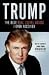 Trump: The Best Real Estate Advice I Ever Received: 100 Top Experts Share Their Strategies
