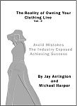 The Reality of Owning and Operating Your Own Clothing Line. Vol 2