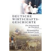 Deutsche Wirtschaftsgeschichte - Sonderausgabe. Ein Jahrtausend im Überblick (Taschenbuch)