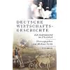Deutsche Wirtschaftsgeschichte - Sonderausgabe: Ein Jahrtausend im �berblick