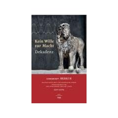 MERKUR Sonderheft 2007: Kein Wille zur Macht - Dekadenz