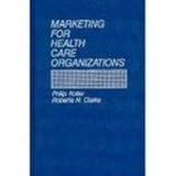 Marketing for health care organizations