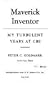 Maverick inventor; my turbulent years at CBS