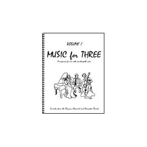Music for Three, Vol. 1: SET of 3 Parts Baroque, Classical & Romantic Favorites - (includes Part 1 in C, Part 2 Viola, Part 3 Cello or Bassoon)