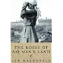 The Roses of No Man's Land