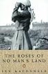 The Roses of No Man's Land