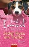 Jeder Kuss ein Treffer - Janet Evanovich