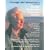 Courage and Information for Life with Chronic Obstructive Pulmonary Disease: The Handbook for Patients, Families and Care Givers Managing COPD, Emphysema, Bronchitis