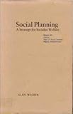Social planning : a strategy for socialist welfare