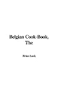 The Belgian Cook-Book