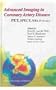 Advanced Imaging in Coronary Artery Disease: Pet, Spect, Mir, Ivus, Ebct