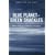 Blue Planet in Green Shackles: What Is Endangered: Climate or Freedom?