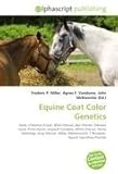 Equine Coat Color Genetics