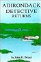 Adirondack Detective Returns