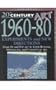 1960-1980: Experiments & New Directions (20th Century Art)