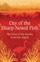 City of the Sharp-Nosed Fish