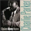The Complete Savoy Masters by Charlie Parker