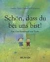 Sch&ouml;n, dass du bei uns bist! Ein Geschenkbuch zur Taufe