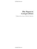 Pigment Compendium Set: Pigment Compendium: Optical Microscopy of Historical Pigments